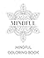 Mindful - A Colouring Book ...