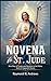 NOVENA To ST. JUDE: Nine Da...