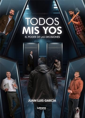 Todos mis yos: El poder de las decisiones (Kindle Edition)