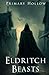 Eldritch Beasts (Eldritch Beasts Series)
