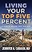 Living Your Top Five Percen...