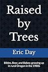 Raised by Trees: ...
