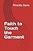 Faith to Touch the Garment