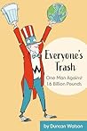 Everyone's Trash:...