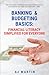Banking and Budgeting Basic...