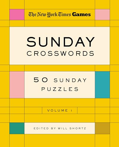 New York Times Games Sunday Crosswords Volume 1: 50 Sunday Puzzles (Spiral-bound)