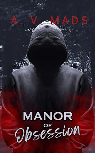 Manor of Obsession (The Deranged Legacy Series)
