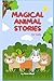 Magic Animal Stories for Kids
