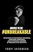 Advice to Be #UNBREAKABLE: ...