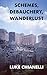 Schemes, Debauchery, Wanderlust by Luke Chianelli