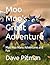 Moo Moo's Great Adventure: ...