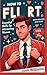 How to Flirt Like a Pro: Es...