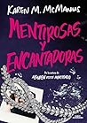 Mentirosas y enca...