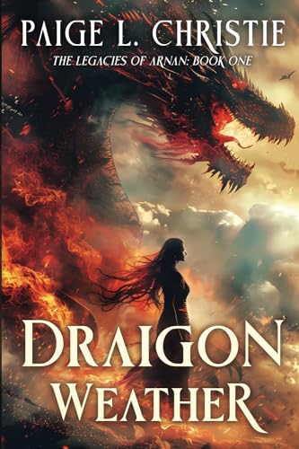 Draigon Weather (The Legacies of Arnan, #1)