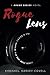 Rogue Lens: A Rogue Series Novel - Book I