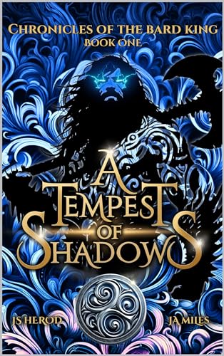 A Tempest of Shadows (Chronicles of the Bard King Book 1)