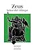 Zeus. Señor del Olimpo (Mitología clásica) (Spanish Edition)