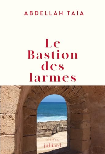 Le bastion des larmes (Kindle Edition)