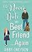 I'd Never Date my Best Friend...Again: (Bake My Day With Love #2)