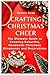 Crafting Christmas Cheer: T...