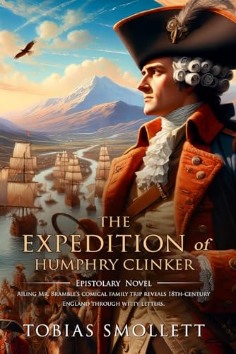 The Expedition of Humphry Clinker: Complete with Classic illustrations and Annotation