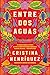 Great Divide, The Entre dos aguas (Spanish Edition)