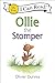 Ollie the Stomper (My First I Can Read, 457)