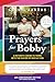 Prayers for Bobby: A Mother's Coming To Terms With The Suicide Of Her Gay Son