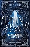 Les âmes damnées de la nuit by Anna Triss