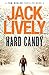 Hard Candy by Jack Lively