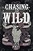 Chasing the Wild (Crimson R...