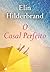 O casal perfeito by Elin Hilderbrand