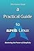 a Practical Guide to Arch Linux