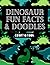 Dinosaur Doodles & Fun Facts Coloring Book by Sadie Monroe