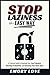 Stop Laziness the Easy Way by Emory Love