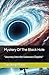 Mystery Of The Black Hole: ...