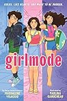 Girlmode by Magdalene Visaggio