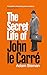 Profile Books Ltd The Secret Life of John le Carre.