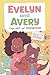 Evelyn and Avery: The Art of Friendship: A Graphic Novel – A Relatable Story About Emotions, Forgiveness, and Creative Solutions for Kids (Ages 6-10)