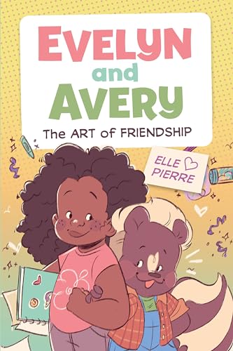 Evelyn and Avery: The Art of Friendship: A Graphic Novel (Hardcover)