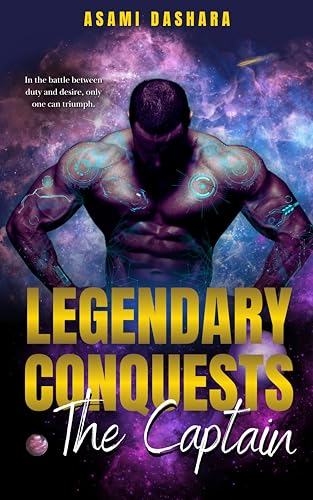 Legendary Conquests: The Captain (Kindle Edition)