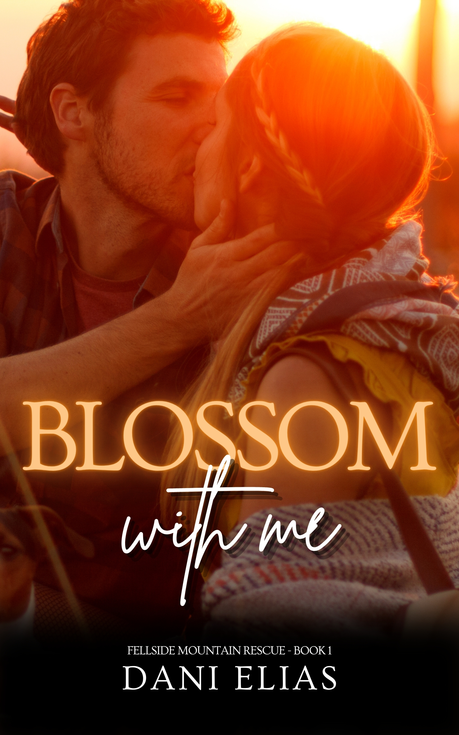 Blossom with Me (Fellside Mountain Rescue, #1)