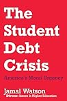 The Student Debt Crisis: America’s Moral Urgency
