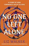 No One Left Alone...