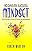 Mindset: From Survival & Stress to Thriving in Awesomeness (90 Days to Success)