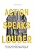 Action Speaks Louder: Eleve...