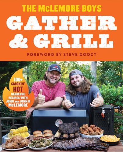 Gather and Grill: Southern Charm Meets Bold Flavors in this BBQ Cookbook (Kindle Edition)