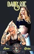 Baby Me (Savage Vipers MC #4)
