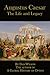 Augustus Caesar: The Life and Legacy