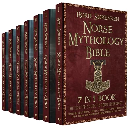 The Norse Mythology Bible: [7 in 1]: The Most Epic Guide to Norse Mythology. Exploring The Vikings, Battles, Ásatrú, Runes, Spells, Weapons, Ships, Poems, Vivid Paintings and Scandinavian History. (Kindle Edition)